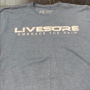 Live sore t shirt